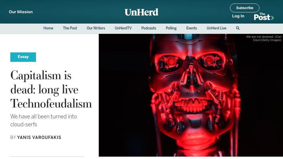 Screenshot of unherd.com: Varoufakis: Capitalism is dead, long live Technofeudalism