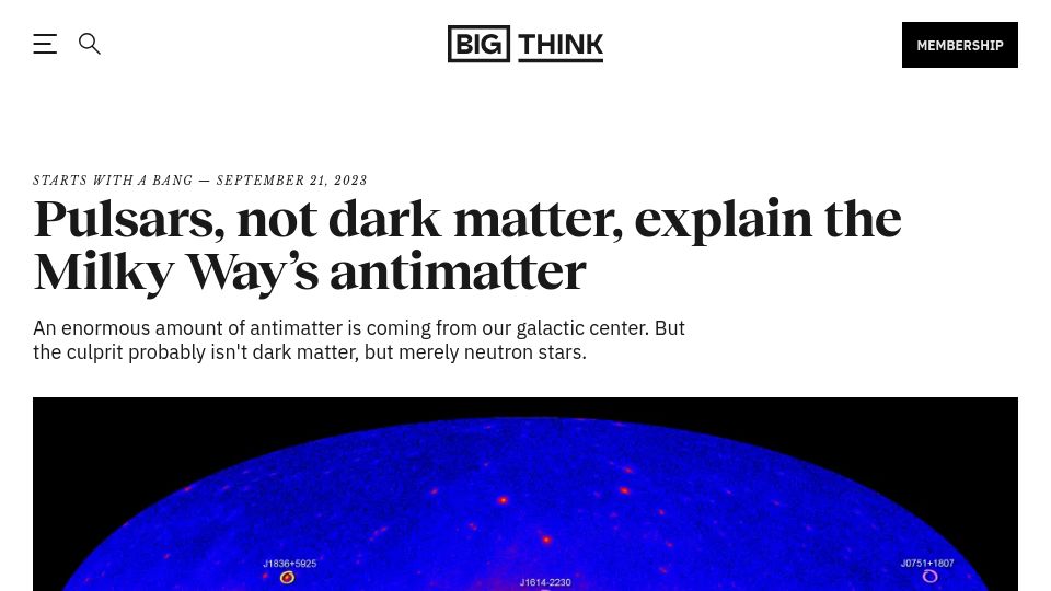 Screenshot of bigthink.com: Pulsars, not dark matter, explain the Milky Way’s antimatter