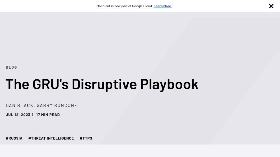 Screenshot of mandiant.com: The GRU's Disruptive Playbook
