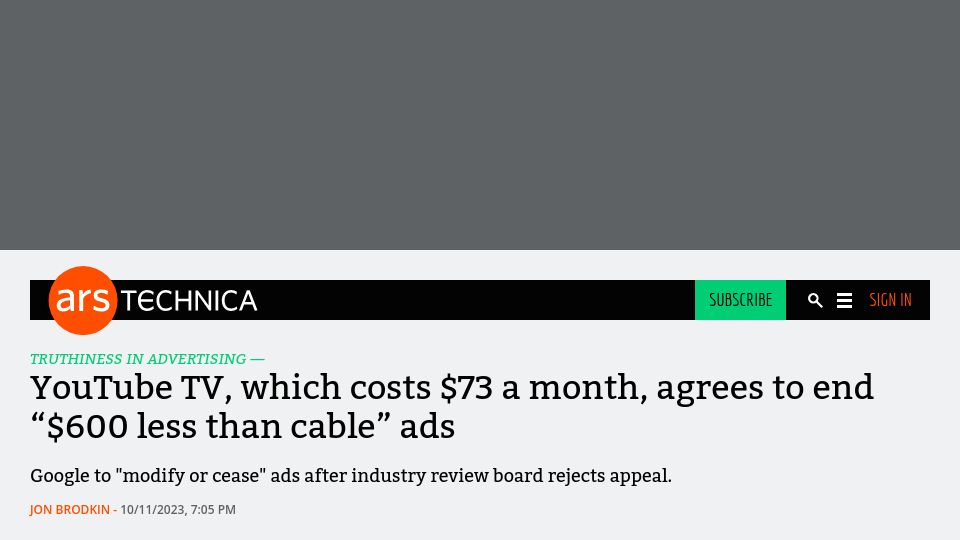 Screenshot of arstechnica.com: YouTube TV, which costs $73 a month, agrees to end "$600 less than cable" ads