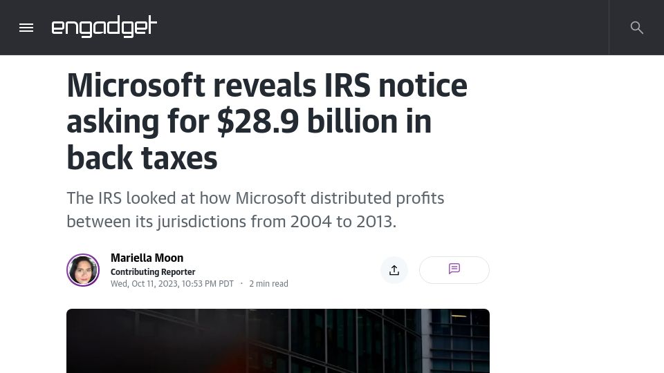 Screenshot of engadget.com: Microsoft reveals IRS notice asking for $28.9B in back taxes