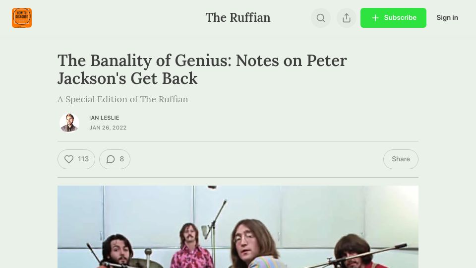 Screenshot of ian-leslie.com: The Banality of Genius: Notes on Peter Jackson's Get Back (2022)