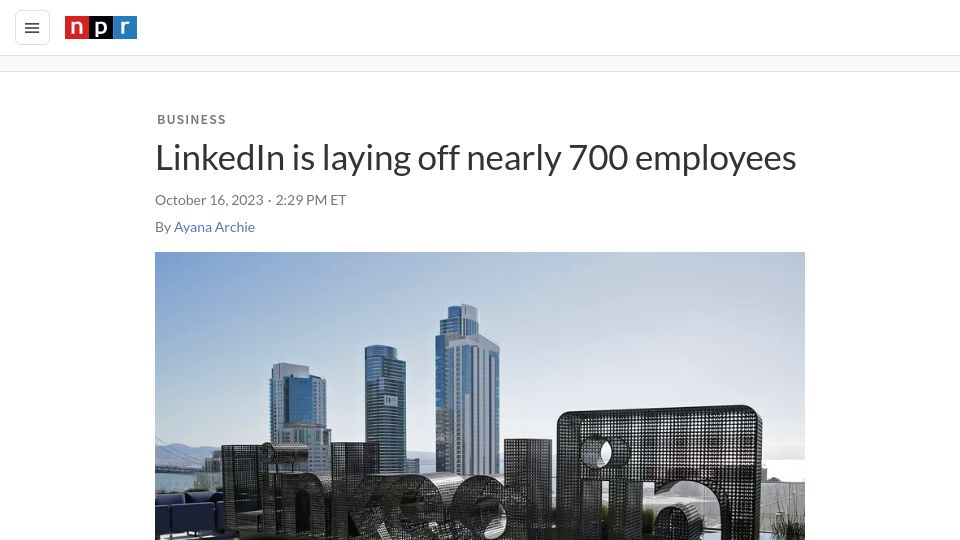 Screenshot of npr.org: LinkedIn is laying off nearly 700 employees