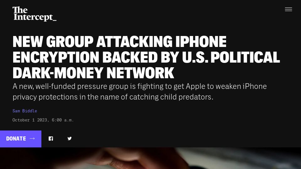 Screenshot of theintercept.com: New group attacking iPhone encryption backed by US political dark-money network