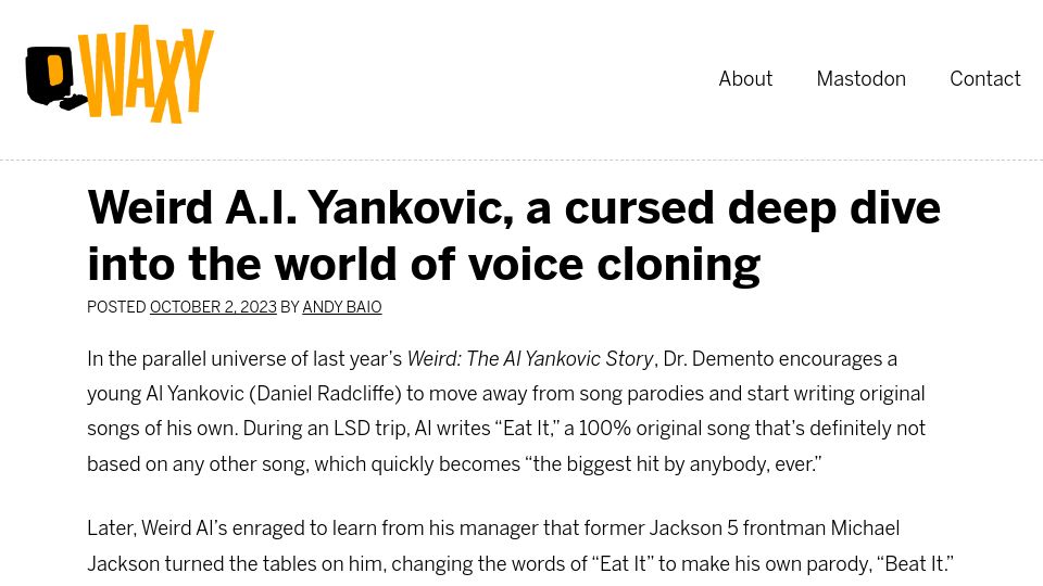 Screenshot of waxy.org: Weird A.I. Yankovic: a cursed deep dive into the world of voice cloning