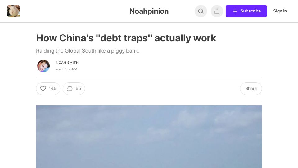 Screenshot of noahpinion.blog: How China's “debt traps” work