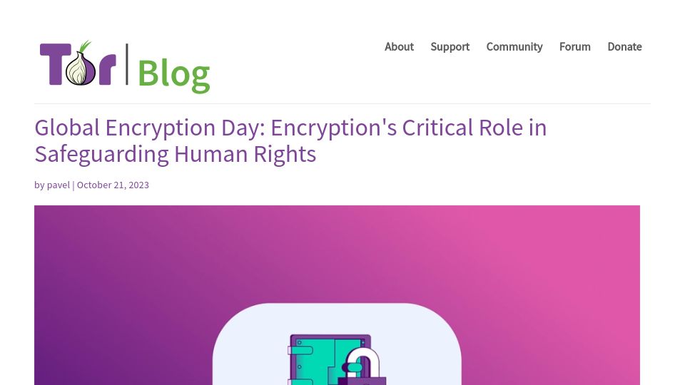 Screenshot of blog.torproject.org: Global Encryption Day: Encryption's Critical Role in Safeguarding Human Rights