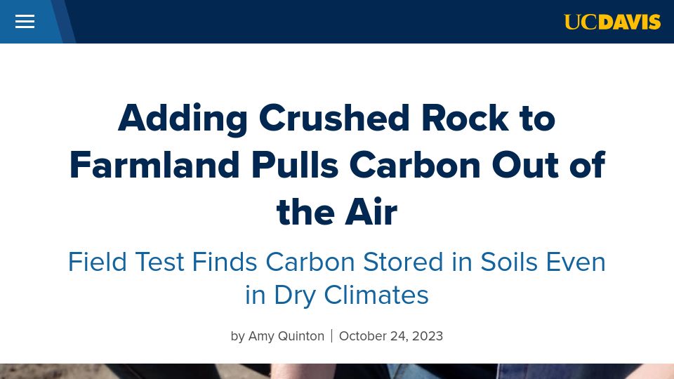 Screenshot of ucdavis.edu: Adding crushed rock to farmland pulls carbon out of the air