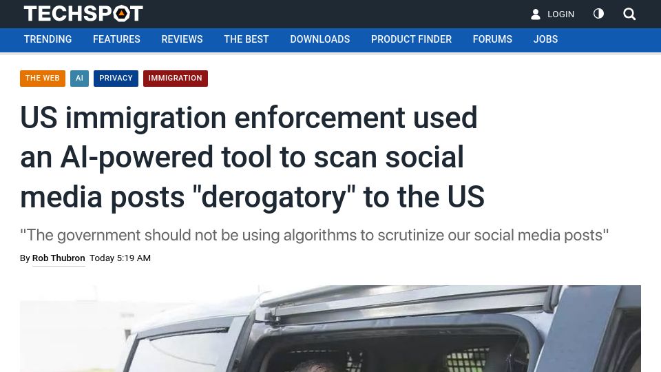Screenshot of techspot.com: US immigration enforcement used AI-powered tool to scan posts derogatory to US