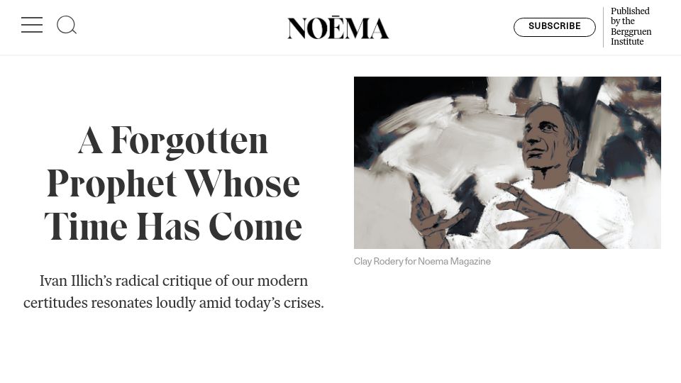 Screenshot of noemamag.com: Ivan Illich’s radical critique of modern certitudes (2021)