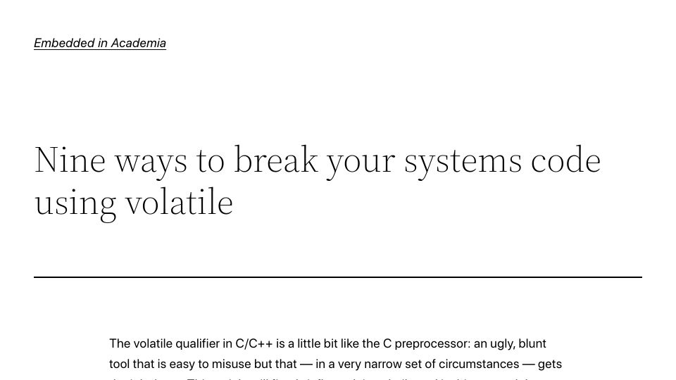 Screenshot of blog.regehr.org: Ways to break your systems code using volatile (2010)