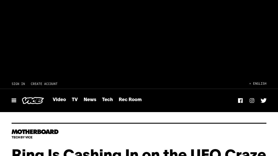 Screenshot of vice.com: Ring Is Cashing in on the UFO Craze to Promote Its Surveillance Dystopia