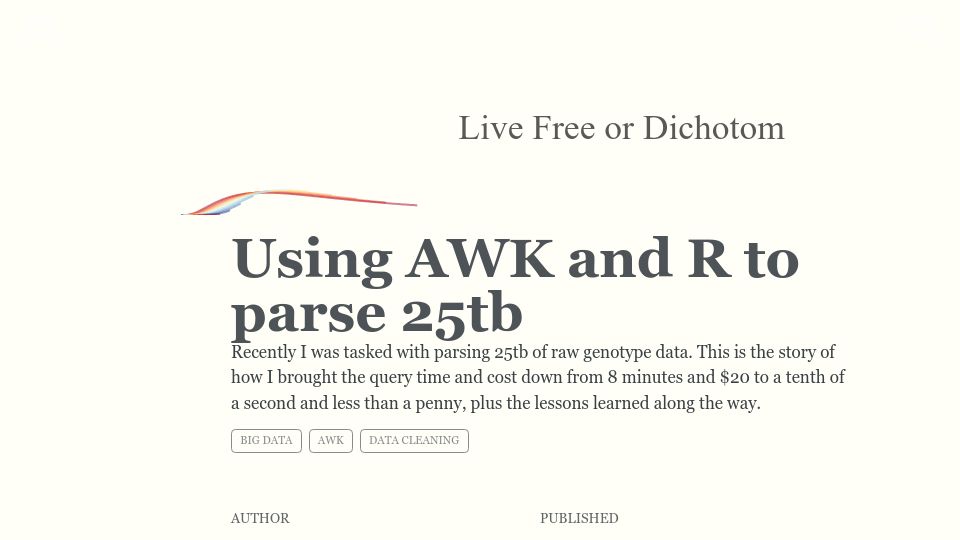 Screenshot of livefreeordichotomize.com: Using Awk and R to parse 25tb (2019)