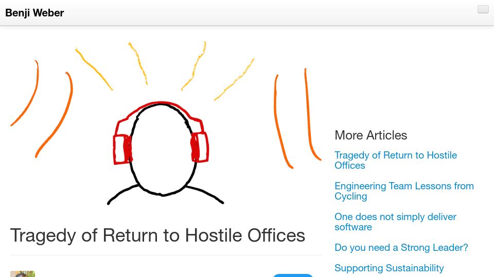 Screenshot of benjiweber.co.uk: Tragedy of return to hostile offices