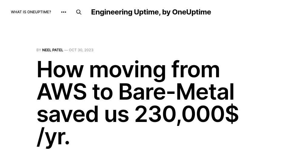 Screenshot of blog.oneuptime.com: Moving from AWS to Bare-Metal saved us $230k per year