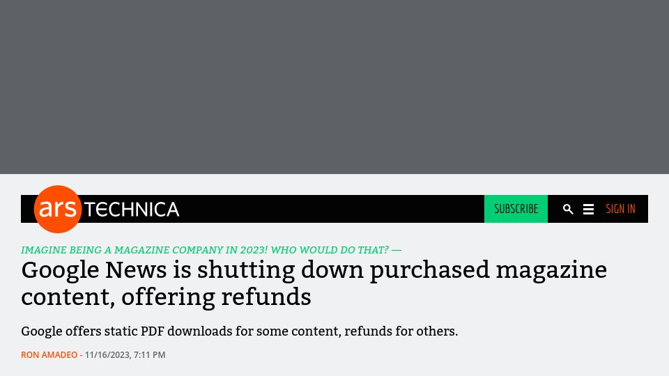 Screenshot of arstechnica.com: Google News is shutting down purchased magazine content, offering refunds