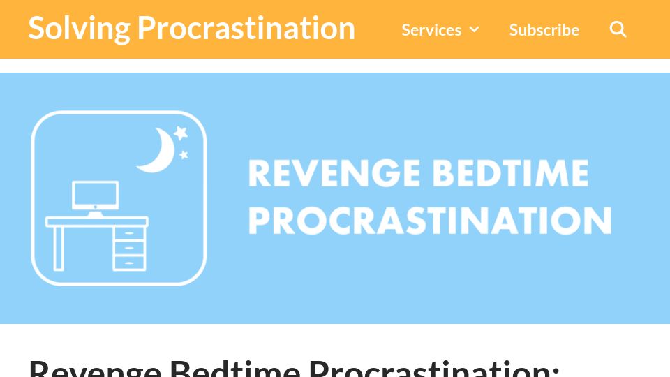 Screenshot of solvingprocrastination.com: Revenge bedtime procrastination