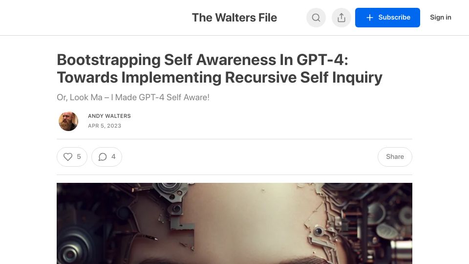 Screenshot of thewaltersfile.substack.com: Bootstrapping self awareness in GPT-4: Towards recursive self inquiry