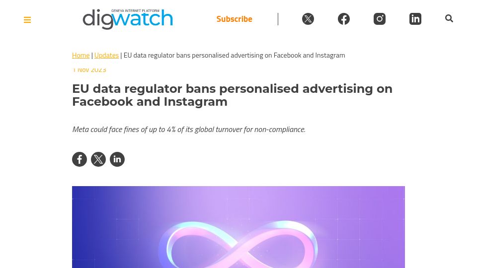 Screenshot of dig.watch: EU data regulator bans personalised advertising on Facebook and Instagram