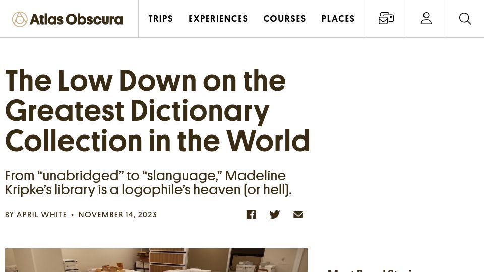 Screenshot of atlasobscura.com: The Low Down on the Greatest Dictionary Collection in the World