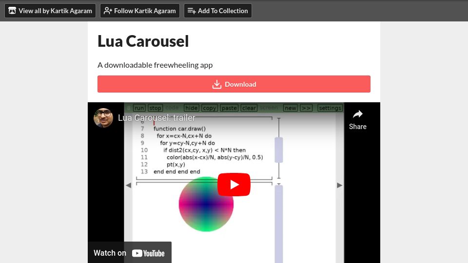 Screenshot of akkartik.itch.io: Show HN: Lua Carousel, create little programs on desktop or mobile devices