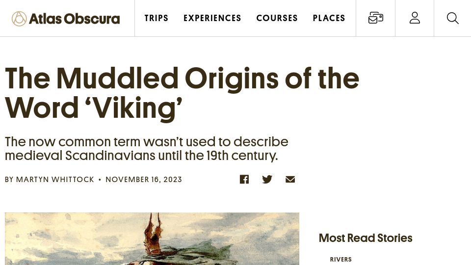 Screenshot of atlasobscura.com: The Muddled Origins of the Word 'Viking'