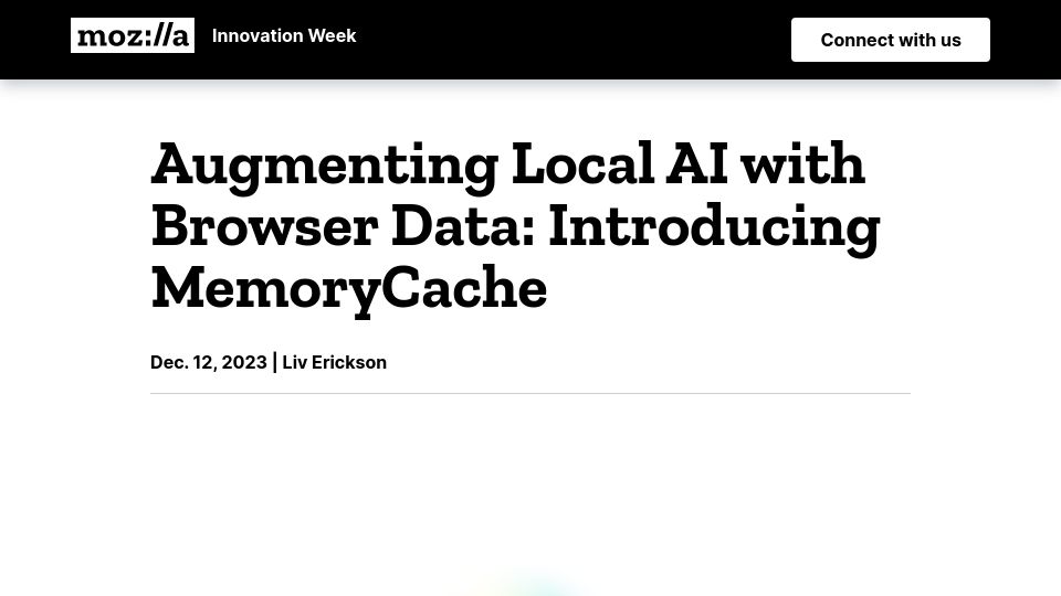 Screenshot of future.mozilla.org: MemoryCache: Augmenting local AI with browser data
