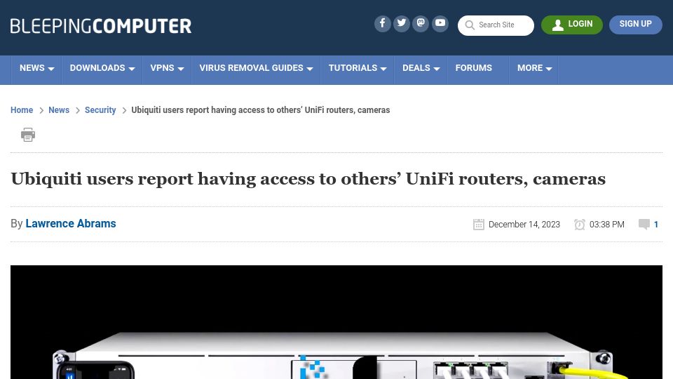 Screenshot of bleepingcomputer.com: Ubiquiti users report having access to others' UniFi routers, cameras