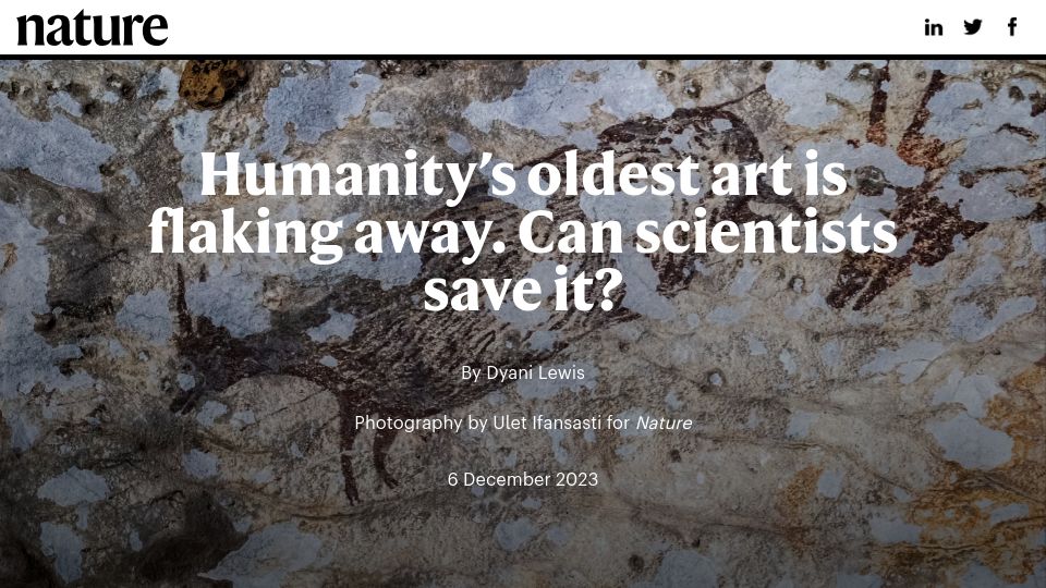 Screenshot of nature.com: In Indonesia, humanity's oldest art is flaking away. Can scientists save it?