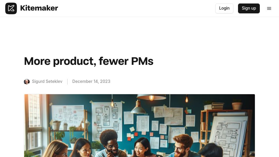 Screenshot of kitemaker.co: More product, fewer product managers