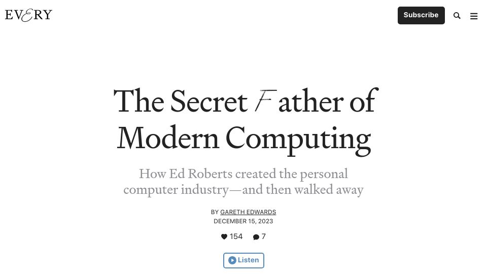 Screenshot of every.to: Ed Roberts: The Secret Father of Modern Computing