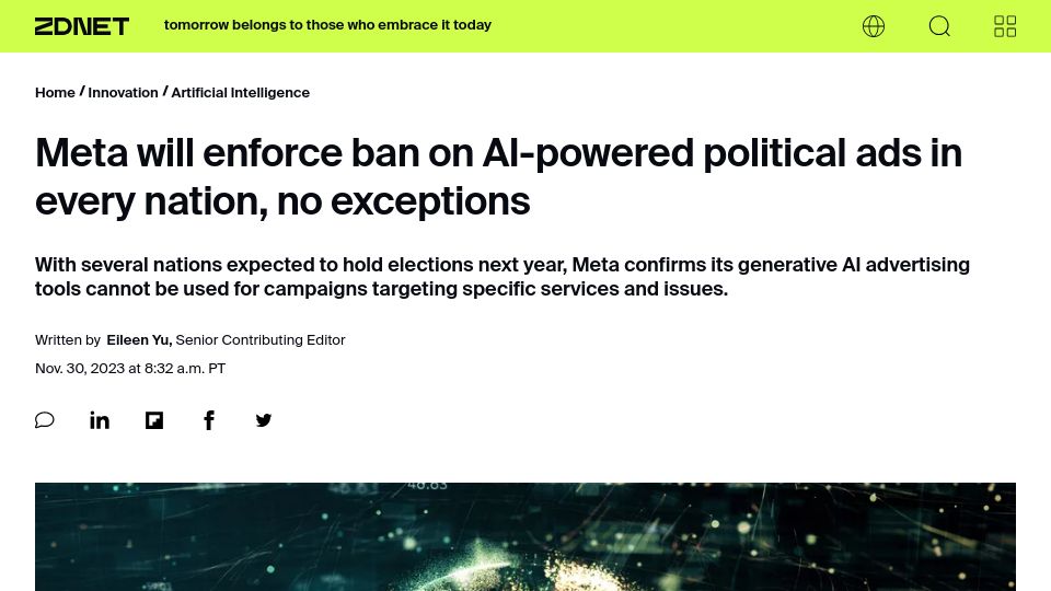 Screenshot of zdnet.com: Meta will enforce ban on AI-powered political ads in every nation, no exceptions