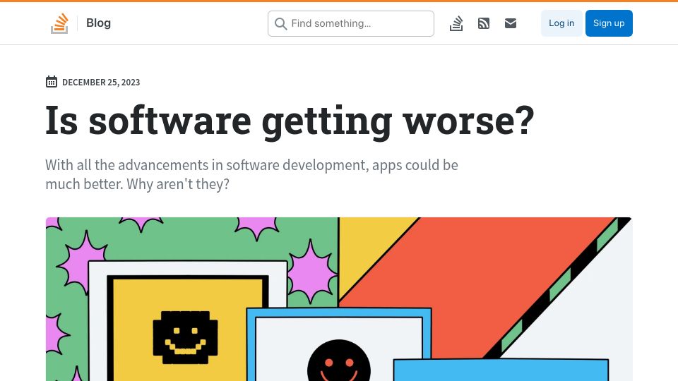 Screenshot of stackoverflow.blog: Is Software Getting Worse?