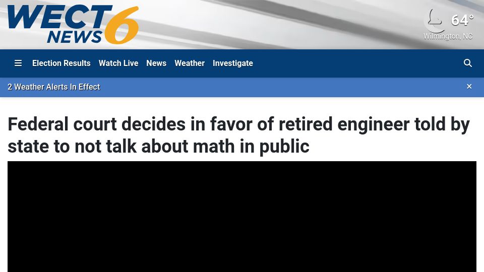 Screenshot of wect.com: Fed court rules for retired engineer told by state to not talk about math
