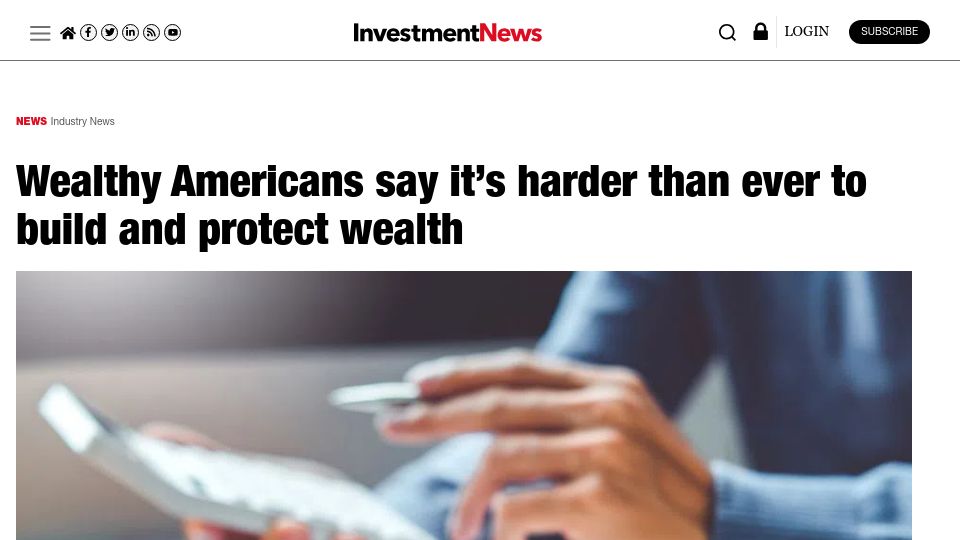 Screenshot of investmentnews.com: Wealthy Americans say it's harder than ever to build and protect wealth