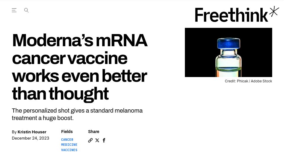 Screenshot of freethink.com: Moderna's mRNA cancer vaccine works better than thought