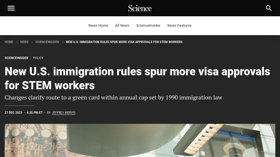 Screenshot of science.org: New U.S. immigration rules spur more visa approvals for STEM workers
