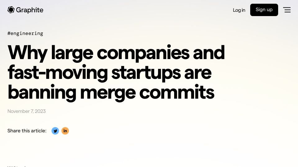 Screenshot of graphite.dev: Why large companies and fast-moving startups are banning merge commits