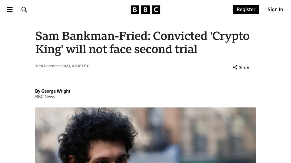 Screenshot of bbc.com: Sam Bankman-Fried: Convicted 'Crypto King' will not face second trial