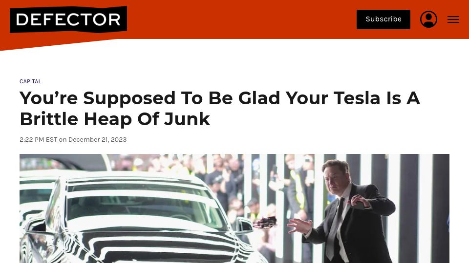 Screenshot of defector.com: You're Supposed to Be Glad Your Tesla Is a Brittle Heap of Junk