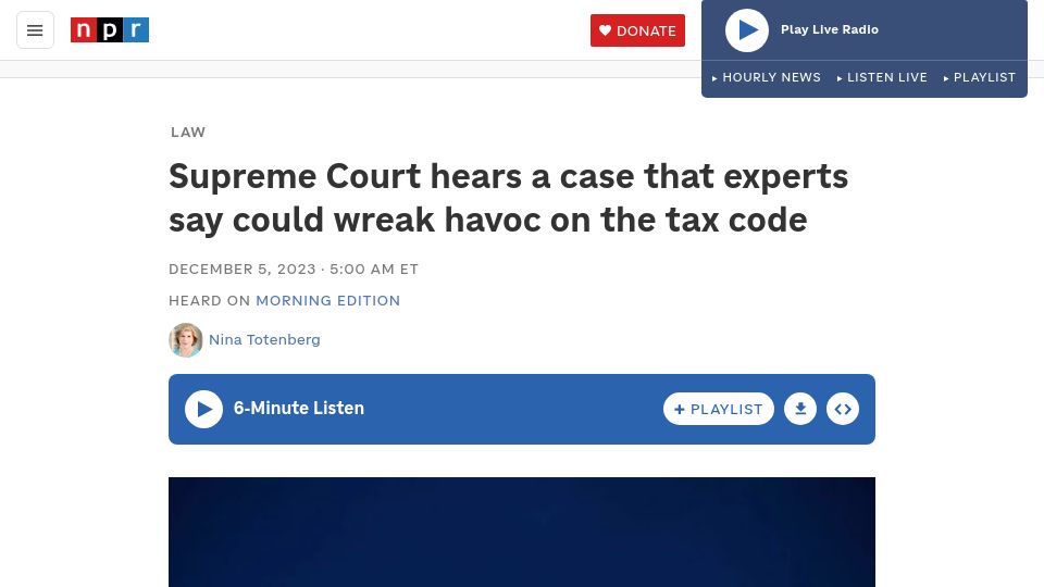 Screenshot of npr.org: Supreme Court hears a case that experts say could wreak havoc on the tax code