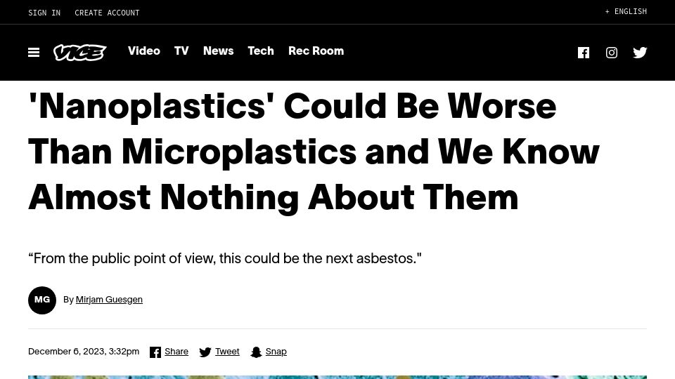 Screenshot of vice.com: Nanoplastics Likely Worse Than Microplastics; We Know Almost Nothing About Them