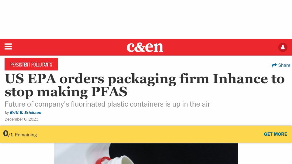 Screenshot of cen.acs.org: EPA orders packaging firm Inhance to stop making PFAS