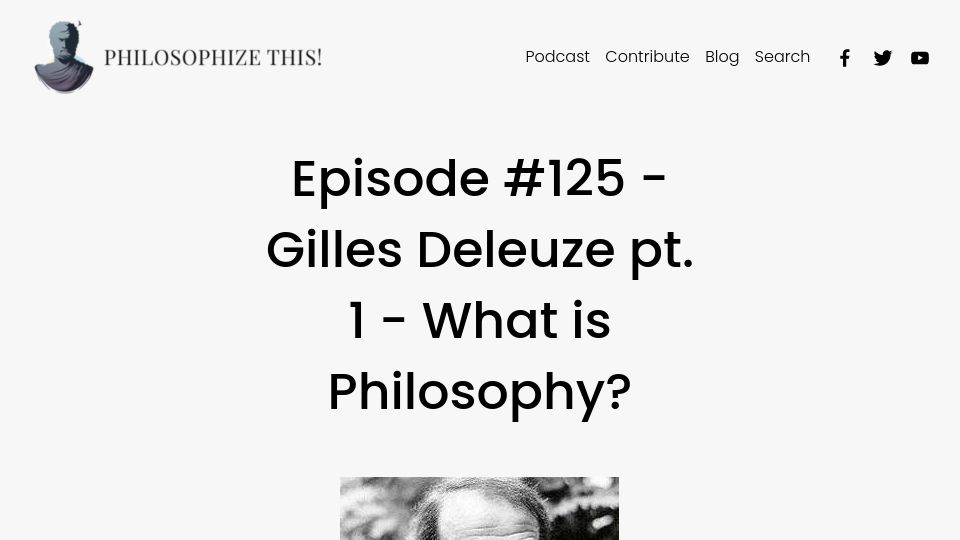 Screenshot of philosophizethis.org: Gilles Deleuze – What is Philosophy? [audio]