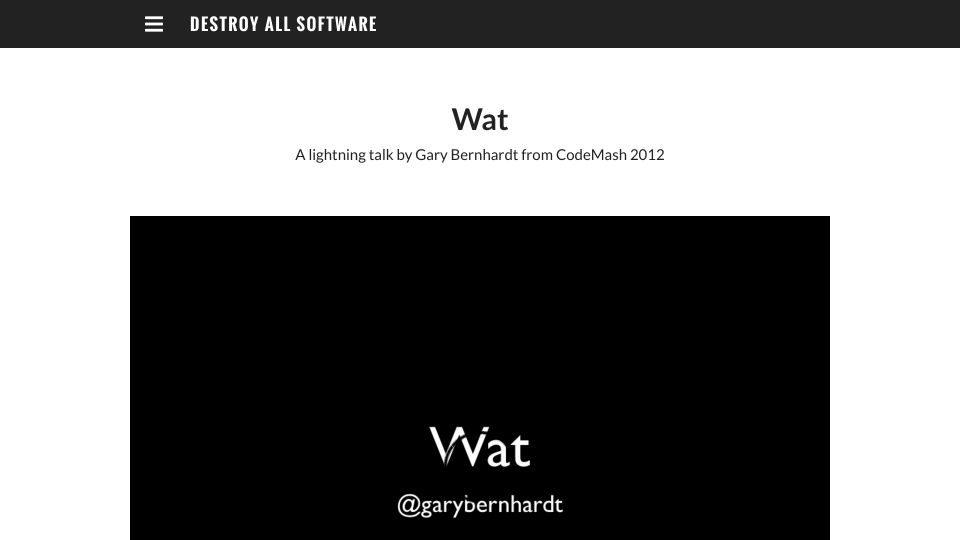 Screenshot of destroyallsoftware.com: Wat [video] (2012)
