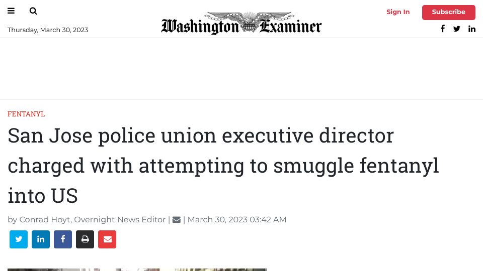 Screenshot of washingtonexaminer.com: San Jose police union executive director charged with smuggling fentanyl into US
