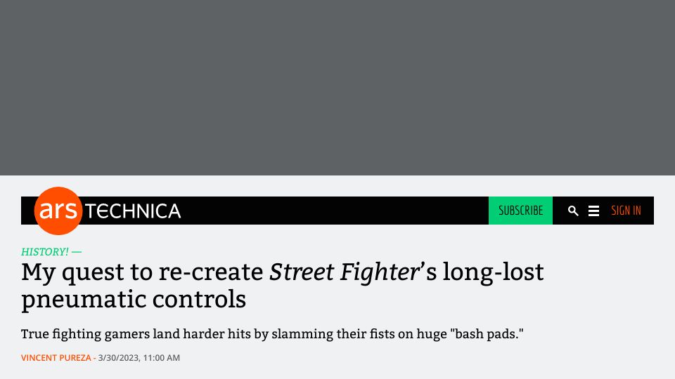 Screenshot of arstechnica.com: My quest to re-create Street Fighter’s long-lost pneumatic controls