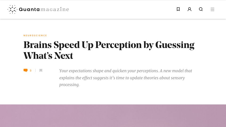 Screenshot of quantamagazine.org: Brains speed up perception by guessing what's next (2019)