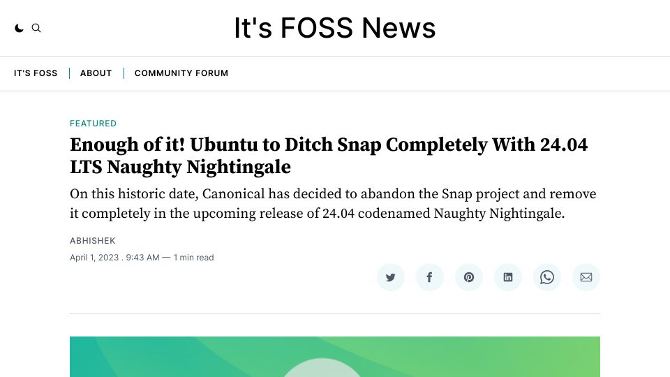 Screenshot of news.itsfoss.com: Canonical to abandon Snap, remove in Ubuntu 24.04 LTS