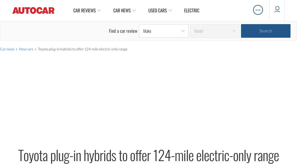 Screenshot of autocar.co.uk: Toyota plug-in hybrids to offer 124-mile electric-only range